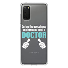DistinctInk® Clear Shockproof Hybrid Case for Apple iPhone / Samsung Galaxy / Google Pixel - During the Apocalypse Gonna Need a Doctor