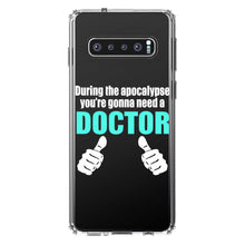 DistinctInk® Clear Shockproof Hybrid Case for Apple iPhone / Samsung Galaxy / Google Pixel - During the Apocalypse Gonna Need a Doctor