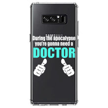 DistinctInk® Clear Shockproof Hybrid Case for Apple iPhone / Samsung Galaxy / Google Pixel - During the Apocalypse Gonna Need a Doctor
