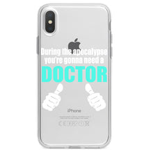 DistinctInk® Clear Shockproof Hybrid Case for Apple iPhone / Samsung Galaxy / Google Pixel - During the Apocalypse Gonna Need a Doctor