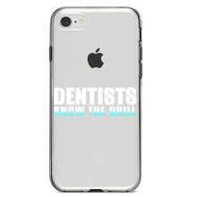 DistinctInk® Clear Shockproof Hybrid Case for Apple iPhone / Samsung Galaxy / Google Pixel - Dentists Know the Drill