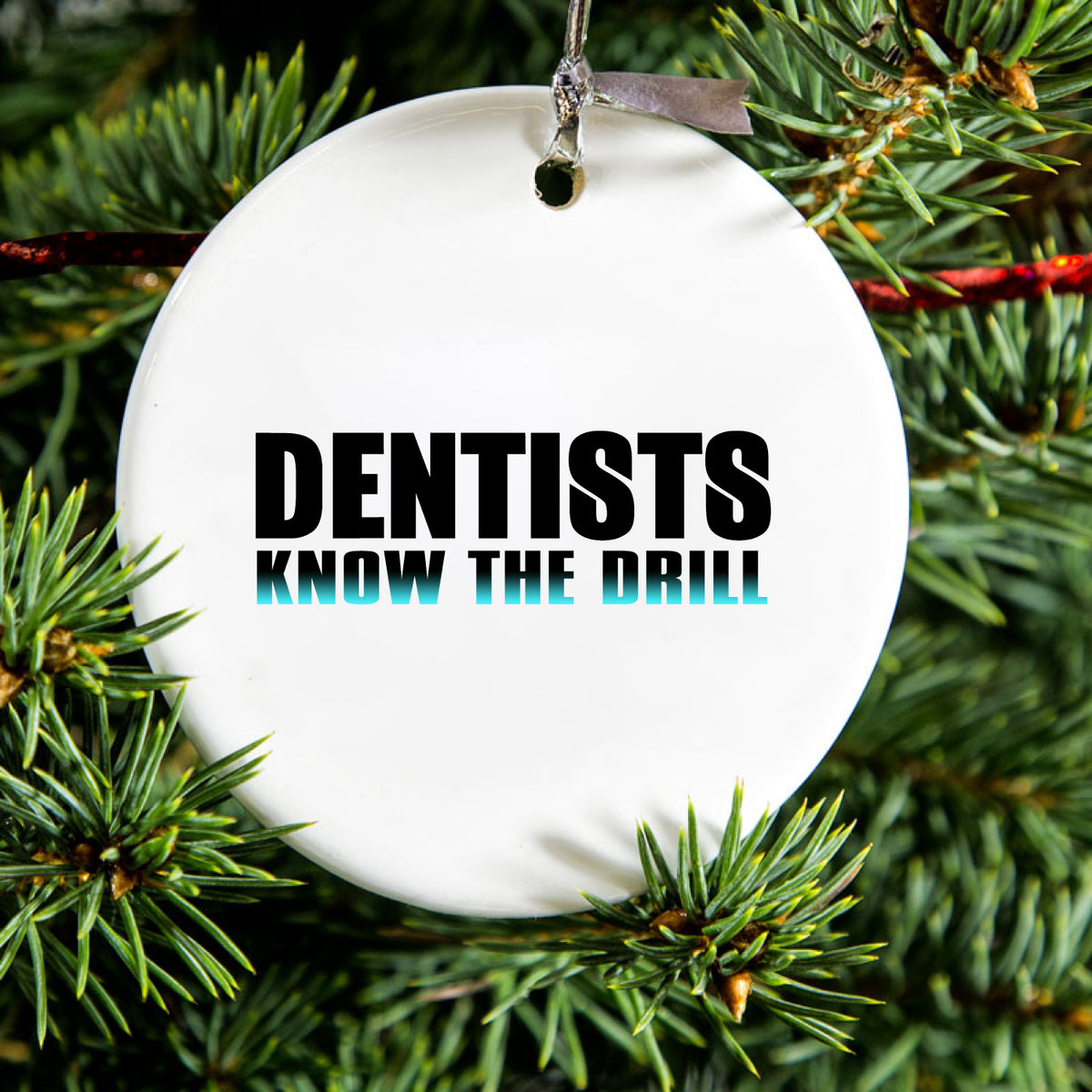 Dentists Know the Drill Ceramic Ornament, view 2