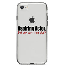 DistinctInk® Clear Shockproof Hybrid Case for Apple iPhone / Samsung Galaxy / Google Pixel - Aspiring Actor - Got Any Part Time Gigs?