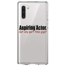 DistinctInk® Clear Shockproof Hybrid Case for Apple iPhone / Samsung Galaxy / Google Pixel - Aspiring Actor - Got Any Part Time Gigs?