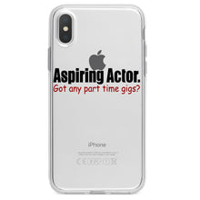 DistinctInk® Clear Shockproof Hybrid Case for Apple iPhone / Samsung Galaxy / Google Pixel - Aspiring Actor - Got Any Part Time Gigs?