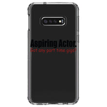 DistinctInk® Clear Shockproof Hybrid Case for Apple iPhone / Samsung Galaxy / Google Pixel - Aspiring Actor - Got Any Part Time Gigs?