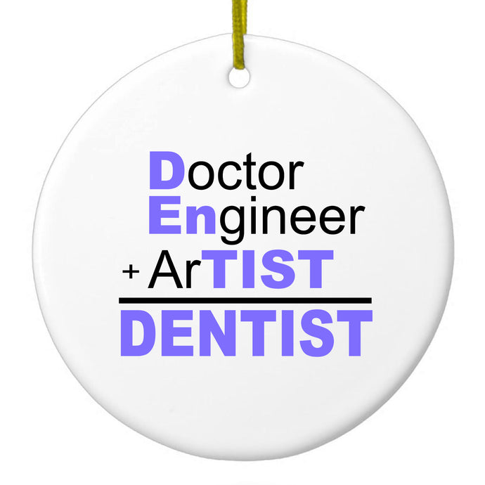 DistinctInk® Hanging Ceramic Christmas Tree Ornament with Gold String - Great Gift / Present - 2 3/4 inch Diameter - Doctor Engineer + Artist = Dentist