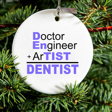 DistinctInk® Hanging Ceramic Christmas Tree Ornament with Gold String - Great Gift / Present - 2 3/4 inch Diameter - Doctor Engineer + Artist = Dentist