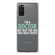DistinctInk® Clear Shockproof Hybrid Case for Apple iPhone / Samsung Galaxy / Google Pixel - I'm a Doctor But Not The One That Helps People