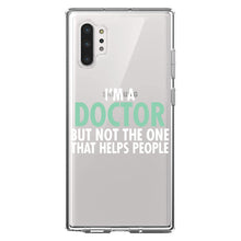 DistinctInk® Clear Shockproof Hybrid Case for Apple iPhone / Samsung Galaxy / Google Pixel - I'm a Doctor But Not The One That Helps People