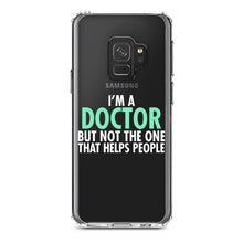 DistinctInk® Clear Shockproof Hybrid Case for Apple iPhone / Samsung Galaxy / Google Pixel - I'm a Doctor But Not The One That Helps People