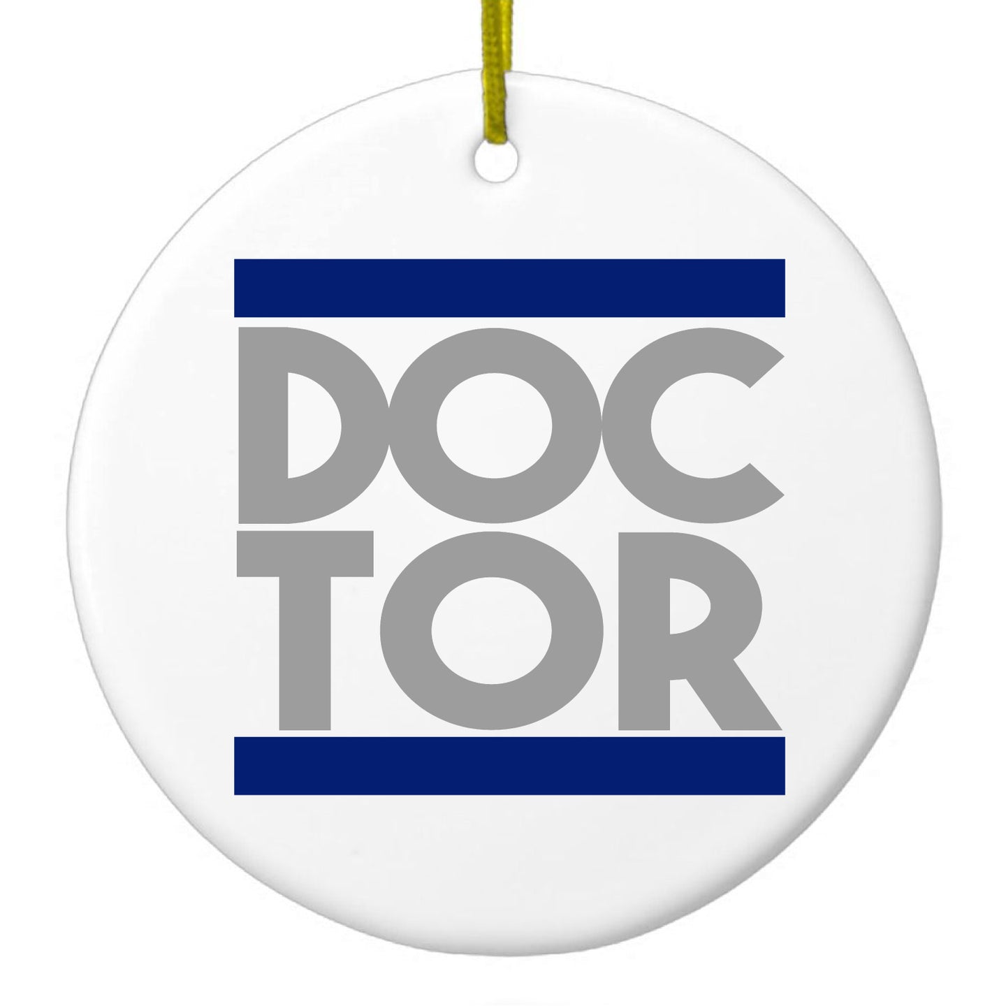 DistinctInk® Hanging Ceramic Christmas Tree Ornament with Gold String - Great Gift / Present - 2 3/4 inch Diameter - DOCTOR Word Art