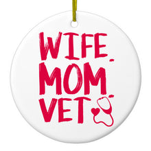 Wife. Mom. Vet. Ceramic Ornament