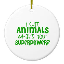 DistinctInk® Hanging Ceramic Christmas Tree Ornament with Gold String - Great Gift / Present - 2 3/4 inch Diameter - I Cure Animals What's Your Superpower