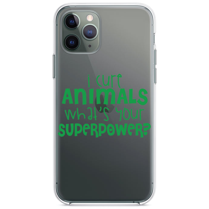 DistinctInk® Clear Shockproof Hybrid Case for Apple iPhone / Samsung Galaxy / Google Pixel - I Cure Animals What's Your Superpower
