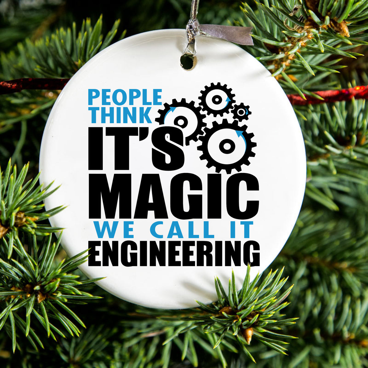 People Think It's Magic It's Engineering Ceramic Ornament, view 2