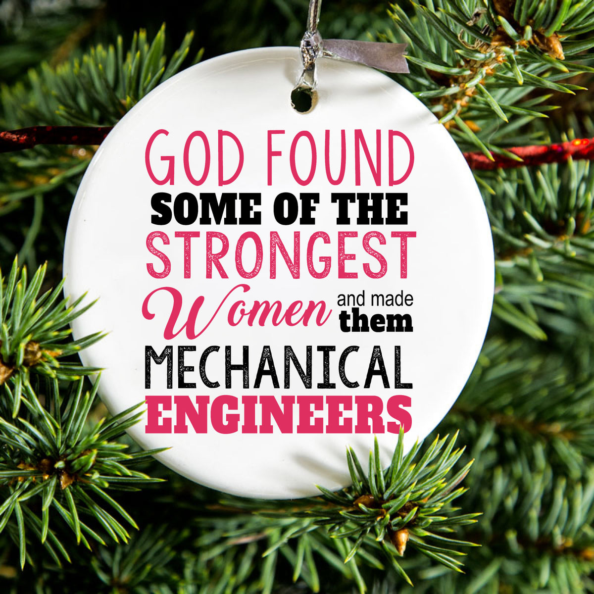 Strongest Women are Mechanical Engineers Ceramic Ornament, view 2
