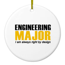DistinctInk® Hanging Ceramic Christmas Tree Ornament with Gold String - Great Gift / Present - 2 3/4 inch Diameter - Engineering Major Always Right By Design