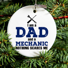 DistinctInk® Hanging Ceramic Christmas Tree Ornament with Gold String - Great Gift / Present - 2 3/4 inch Diameter - Dad and Mechanic - Nothing Scares Me