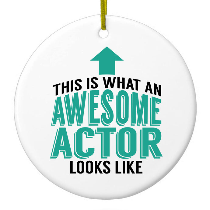 DistinctInk® Hanging Ceramic Christmas Tree Ornament with Gold String - Great Gift / Present - 2 3/4 inch Diameter - This Is What An Awesome Actor Looks Like