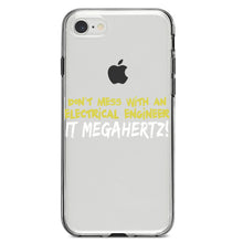 DistinctInk® Clear Shockproof Hybrid Case for Apple iPhone / Samsung Galaxy / Google Pixel - Don't Mess with Electrical Engineer It Megahertz