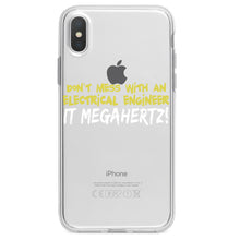DistinctInk® Clear Shockproof Hybrid Case for Apple iPhone / Samsung Galaxy / Google Pixel - Don't Mess with Electrical Engineer It Megahertz