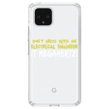 DistinctInk® Clear Shockproof Hybrid Case for Apple iPhone / Samsung Galaxy / Google Pixel - Don't Mess with Electrical Engineer It Megahertz