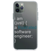 DistinctInk® Clear Shockproof Hybrid Case for Apple iPhone / Samsung Galaxy / Google Pixel - I am (just) {a frustrated software engineer;}