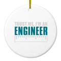 Trust Me I'm an Engineer Ceramic Ornament