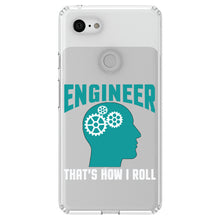 DistinctInk® Clear Shockproof Hybrid Case for Apple iPhone / Samsung Galaxy / Google Pixel - Engineer That's How I Roll