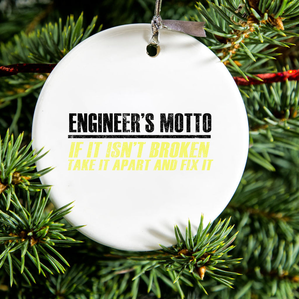 Engineer's Motto If Isn't Broken Fix It Ceramic Ornament, view 2