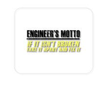 DistinctInk Custom Foam Rubber Mouse Pad - 1/4" Thick - Engineer's Motto If Isn't Broken Fix It