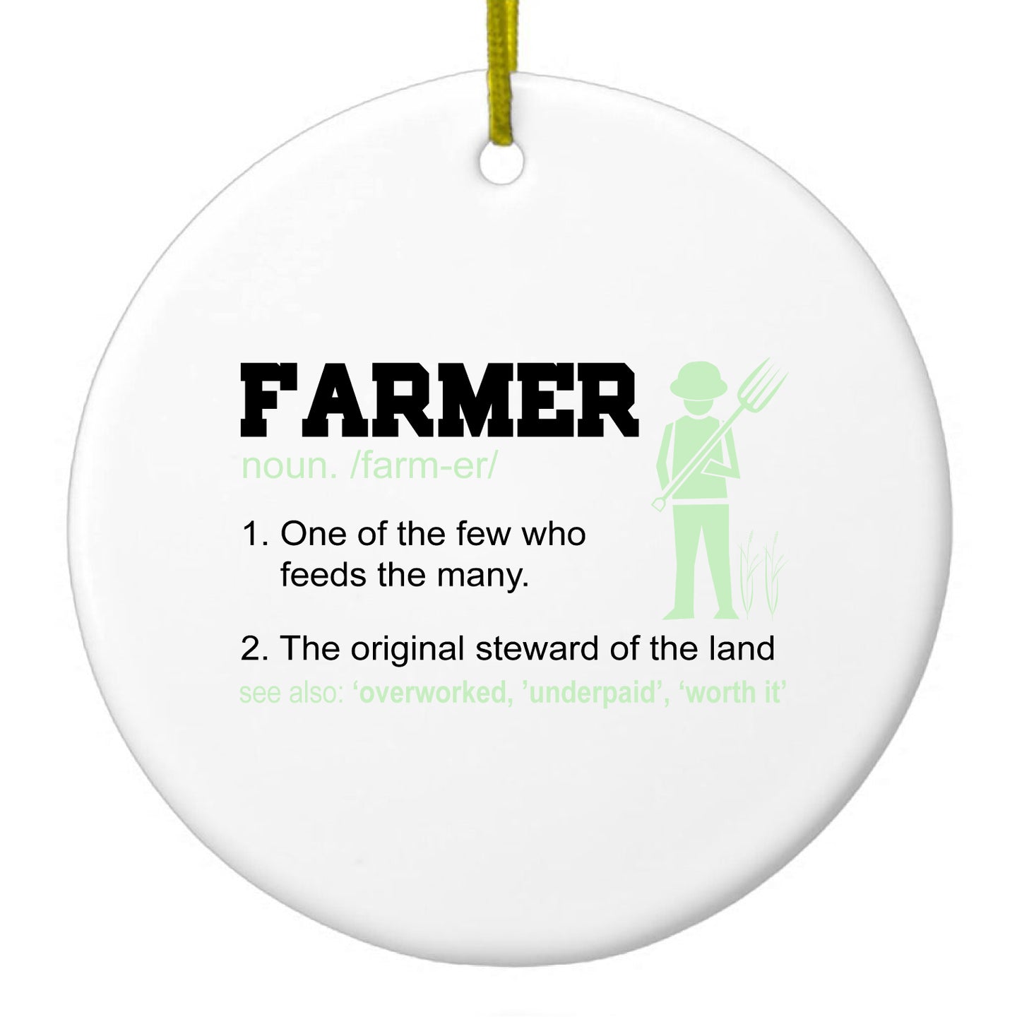 DistinctInk® Hanging Ceramic Christmas Tree Ornament with Gold String - Great Gift / Present - 2 3/4 inch Diameter - Farmer Definition - Few Who Feeds Many