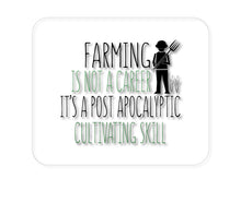 DistinctInk Custom Foam Rubber Mouse Pad - 1/4" Thick - Farming is Not a Career Post Apocalyptic Skill