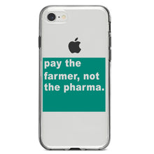 DistinctInk® Clear Shockproof Hybrid Case for Apple iPhone / Samsung Galaxy / Google Pixel - Pay the Farmer, Not the Pharma.