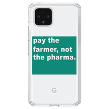 DistinctInk® Clear Shockproof Hybrid Case for Apple iPhone / Samsung Galaxy / Google Pixel - Pay the Farmer, Not the Pharma.