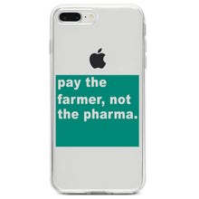 DistinctInk® Clear Shockproof Hybrid Case for Apple iPhone / Samsung Galaxy / Google Pixel - Pay the Farmer, Not the Pharma.