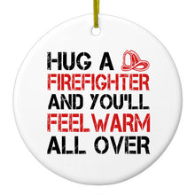 DistinctInk® Hanging Ceramic Christmas Tree Ornament with Gold String - Great Gift / Present - 2 3/4 inch Diameter - Hug a Firefighter You'll Feel Warm All Over