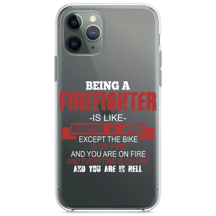 DistinctInk® Clear Shockproof Hybrid Case for Apple iPhone / Samsung Galaxy / Google Pixel - Being a Firefighter is Like Riding A Bike On Fire