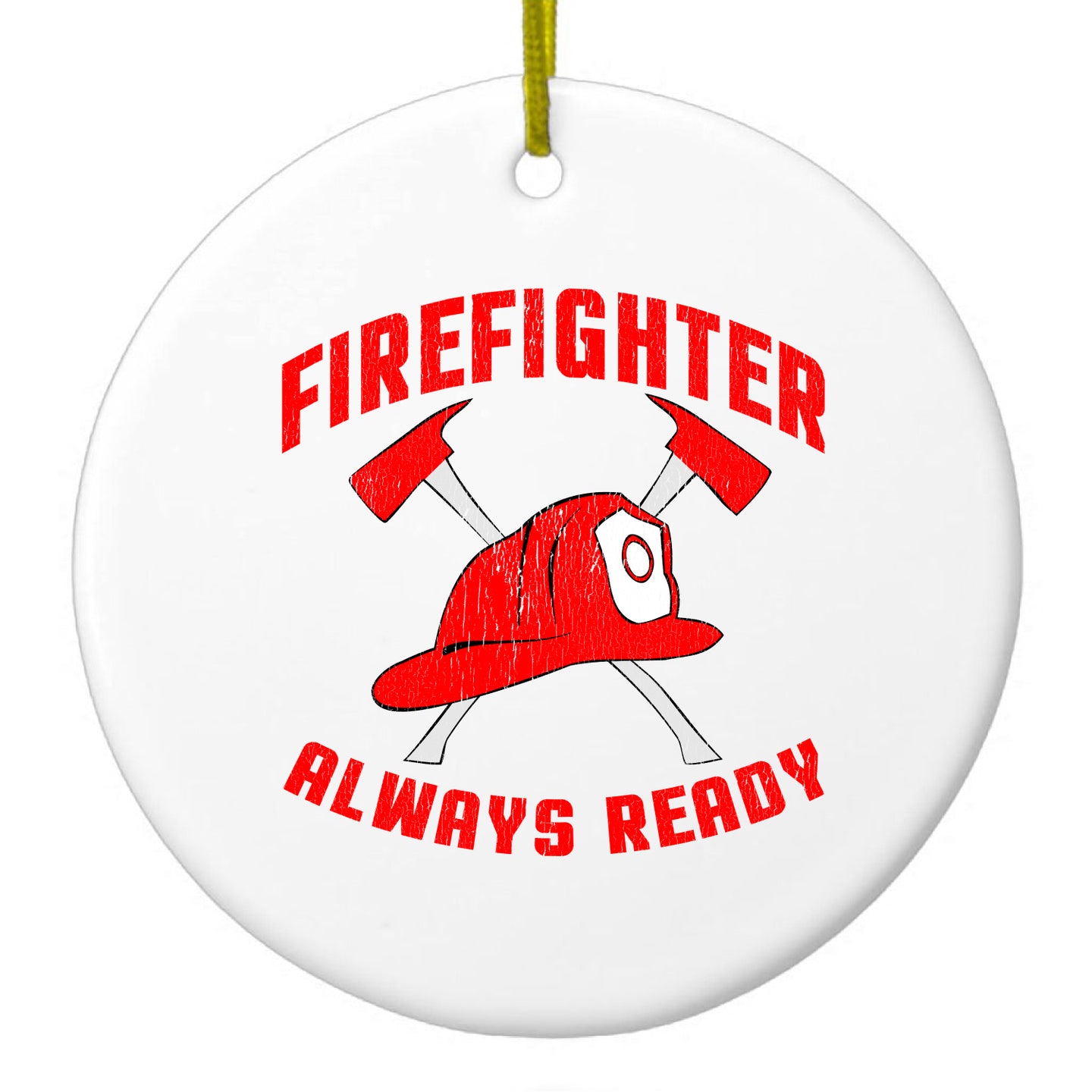 DistinctInk® Hanging Ceramic Christmas Tree Ornament with Gold String - Great Gift / Present - 2 3/4 inch Diameter - Firefighter - Always Ready