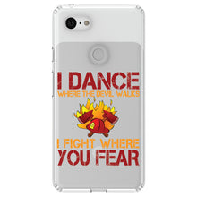 DistinctInk® Clear Shockproof Hybrid Case for Apple iPhone / Samsung Galaxy / Google Pixel - Firefighter - I Dance Where the Devil Walks
