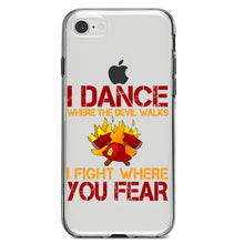 DistinctInk® Clear Shockproof Hybrid Case for Apple iPhone / Samsung Galaxy / Google Pixel - Firefighter - I Dance Where the Devil Walks