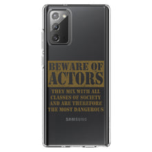 DistinctInk® Clear Shockproof Hybrid Case for Apple iPhone / Samsung Galaxy / Google Pixel - Beware of Actors - They Mix with All Classes