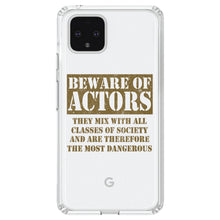DistinctInk® Clear Shockproof Hybrid Case for Apple iPhone / Samsung Galaxy / Google Pixel - Beware of Actors - They Mix with All Classes