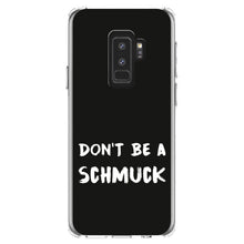 DistinctInk® Clear Shockproof Hybrid Case for Apple iPhone / Samsung Galaxy / Google Pixel - Don't Be a Schmuck - Black & White