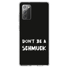 DistinctInk® Clear Shockproof Hybrid Case for Apple iPhone / Samsung Galaxy / Google Pixel - Don't Be a Schmuck - Black & White