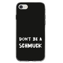 DistinctInk® Clear Shockproof Hybrid Case for Apple iPhone / Samsung Galaxy / Google Pixel - Don't Be a Schmuck - Black & White