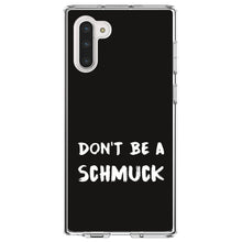 DistinctInk® Clear Shockproof Hybrid Case for Apple iPhone / Samsung Galaxy / Google Pixel - Don't Be a Schmuck - Black & White