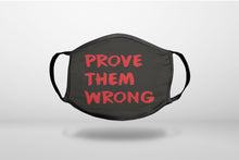 Prove Them Wrong - Black & Red - 3-Ply Reusable Soft Face Mask Covering, Unisex, Cotton Inner Layer