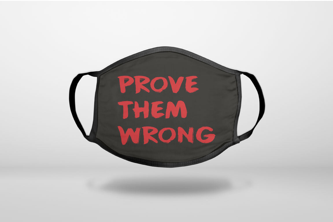 Prove Them Wrong - Black & Red - 3-Ply Reusable Soft Face Mask Covering, Unisex, Cotton Inner Layer